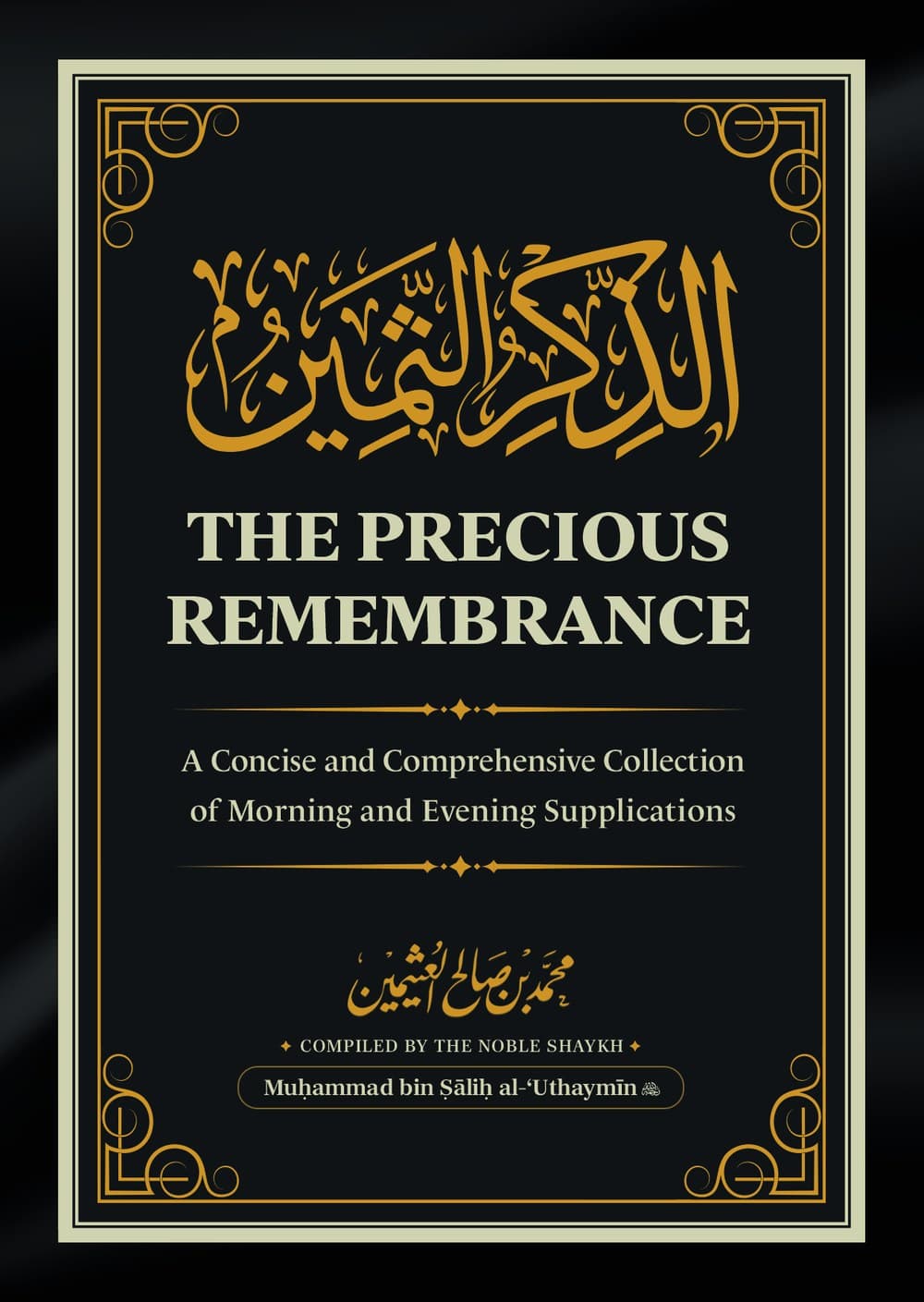 The Precious Remembrance, Morning & Evening Adhkār